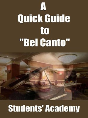 cover image of A Quick Guide to "Bel Canto"